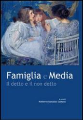 Famiglia e media. Il detto e il non detto