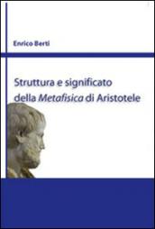 Struttura e significato della Metafisica di Aristotele