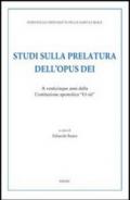 Studi sulla prelatura dell'Opus Dei. A venticinque anni dalla Costituzione apostolica «Ut sit»