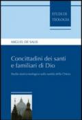 Concittadini dei santi e familiari di Dio. Studio storico-teologico sulla santità della Chiesa