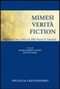 Mimesi, verità, fiction. Ripensare l'arte. Sulla scia della poetica di Aristotele