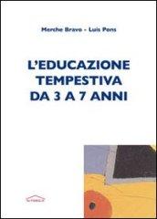 L'educazione tempestiva da 3 a 7 anni