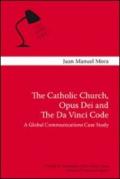 The Catholic Church, Opus Dei and the Da Vinci code. A global communication case study