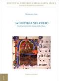 La giustizia nel culto. Profili giuridici della liturgia della Chiesa