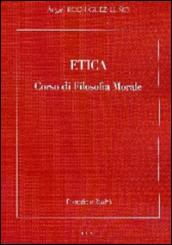 Etica. Corso di filosofia morale