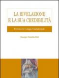 La Rivelazione e la sua credibilità. Percorso di teologia fondamentale