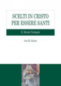 Scelti in Cristo per essere santi