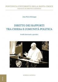 Diritto dei rapporti tra Chiesa e comunità politica. Profili dottrinali e giuridici