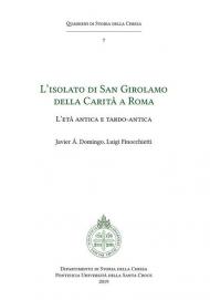 L' isolato di San Girolamo della Carità a Roma. L'età antica e tardo antica