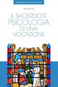 Il sacerdote. Psicologia di una vocazione