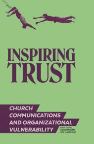 Inspiring trust. Church communications & organizational vulnerability
