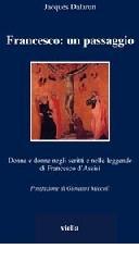 Francesco: un passaggio. Donna e donne negli scritti e nelle leggende di Francesco d'Assisi