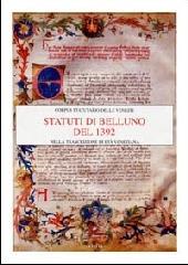 Statuti di Belluno del 1392 nella trascrizione di età veneziana