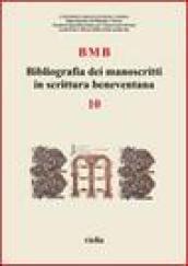 BMB. Bibliografia dei manoscritti in scrittura beneventana: 10