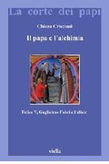 Il papa e l'alchimia. Felice V, Guglielmo Fabri e l'elixir