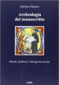 Archeologia del manoscritto. Metodi, problemi, bibliografia recente