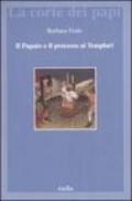 Il Papato e il processo ai Templari: L’inedita assoluzione di Chinon alla luce della diplomatica pontificia (La corte dei papi Vol. 12)