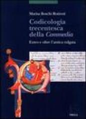 Codicologia trecentesca della Commedia. Entro e oltre l'antica vulgata