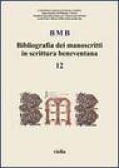 BMB. Bibliografia dei manoscritti in scrittura beneventana. 12.