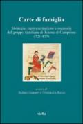 Carte di famiglia. Strategie, rappresentazione e memoria del gruppo familiare di Totone di Campione (721-877)