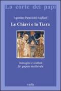 Le chiavi e la tiara. Immagini e simboli del papato medievale