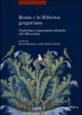 Roma e la riforma gregoriana. Tradizioni e innovazioni artistiche (XI-XII secolo). Atti delle Giornate di studio (Università di Losanna, 10-11 dicembre 2004)