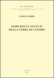 Comunità e statuti della Terra di Lavoro