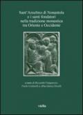 Sant'Anselmo di Nonantola e i santi fondatori nella tradizione monastica tra Oriente e Occidente