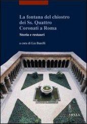 La fontana del Chiostro dei Ss. Quattro Coronati a Roma. Storia e restauri