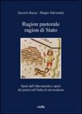 Ragion pastorale, ragion di stato. Spazi dell'allevamento e spazi dei poteri nell'Italia di età moderna