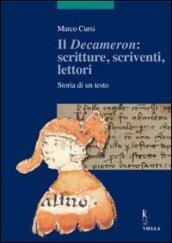 Il «Decameron»: scritture, scriventi, lettori. Storia di un testo. Ediz. illustrata