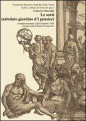 Le sorti intitolate giardino d'i pensieri (rist. anast. 1540)