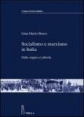 Socialismo e marxismo in Italia. Dalle origini a Labriola