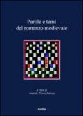 Parole e temi del romanzo medievale (I libri di Viella)