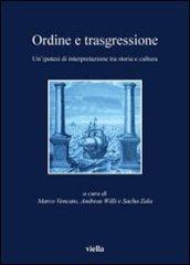 Ordine e trasgressione. Un'ipotesi di interpretazione tra storia e cultura