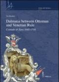 Dalmatia between Ottoman and Venetian rule. Contado di Zara 1645-1718