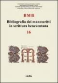 BMB. Bibliografia dei manoscritti in scrittura beneventana. 16.