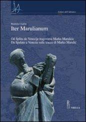 Iter marulianum. Od Splita do Venecije tragovima Marka Marulica-Da Spalato a Venezia sulle tracce di Marko Marulic