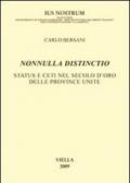 Nonnulla distincitio. Status e ceti nel secolo d'oro delle Province Unite