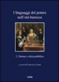 I linguaggi del potere nell'età barocca. 2.Donne e sfera pubblica