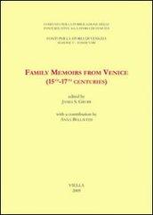 Family memoirs from Venice (15th-17th centuries). Ediz. italiana