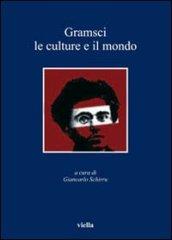 Gramsci. Le culture e il mondo