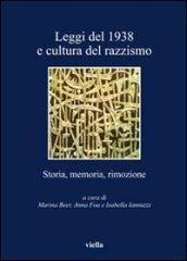 Leggi del 1938 e cultura del razzismo. Storia, memoria, rimozione