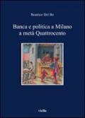 Banca e politica a Milano a metà Quattrocento