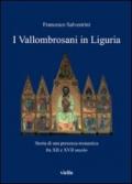 I vallombrosani in Liguria. Storia di una presenza monastica fra XII e XVII secolo