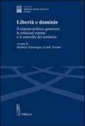 Libertà e dominio. Il sistema politico genovese: le relazioni esterne e il controllo del territorio