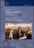 Cipro veneziana (1473-1571). Istituzioni e culture nel regno della Serenissima