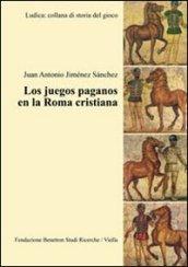 Los juegos paganos en la Roma cristiana