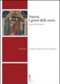 Venezia. I giorni della storia