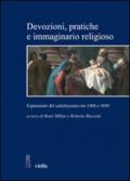 Devozioni, pratiche e immaginario religioso. Espressioni del cattolicesimo tra 1400 e 1850. Storici cileni e italiani a confronto